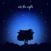 Elijah Gutierrez - Into the Night - EP
